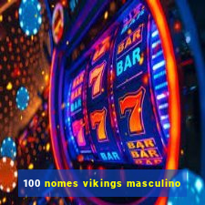 100 nomes vikings masculino